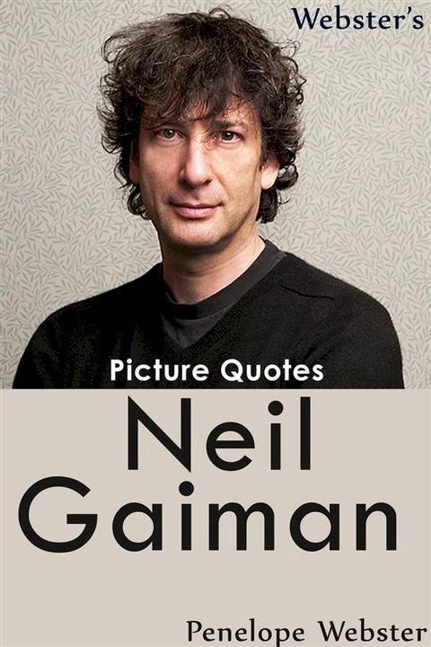 Webster's Neil Gaiman Picture Quotes(Kobo/電子書)