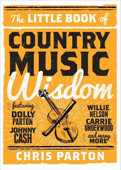 The Little Book of Country Music Wisdom(Kobo/電子書)