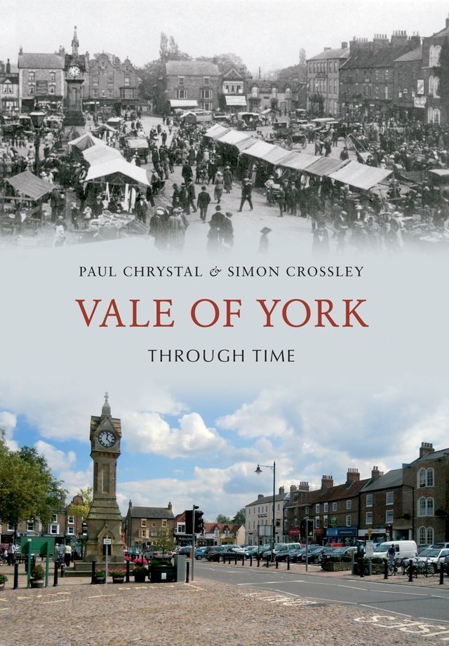  Vale of York Through Time(Kobo/電子書)