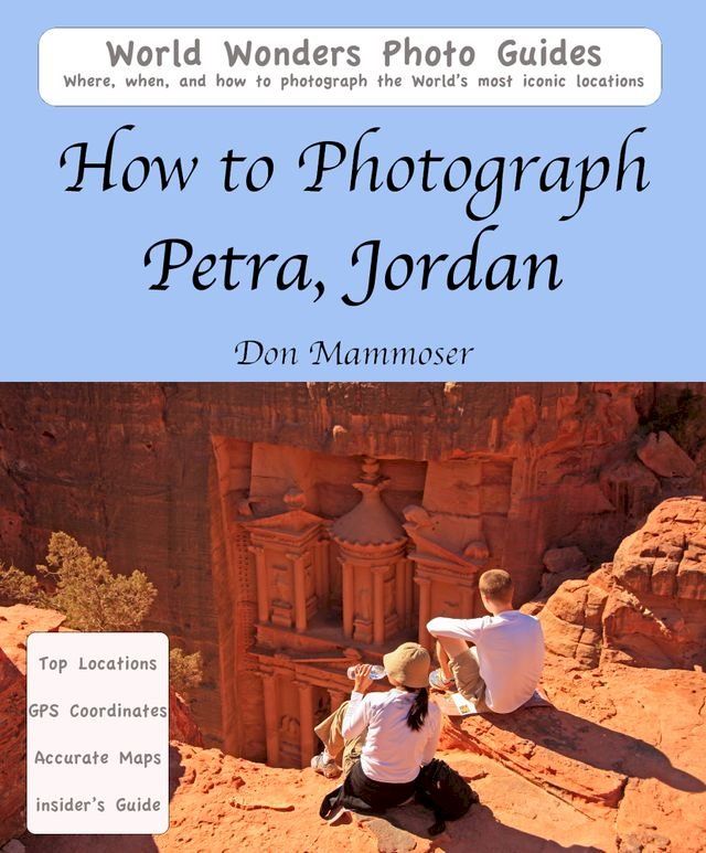  How to Photograph Petra, Jordan(Kobo/電子書)