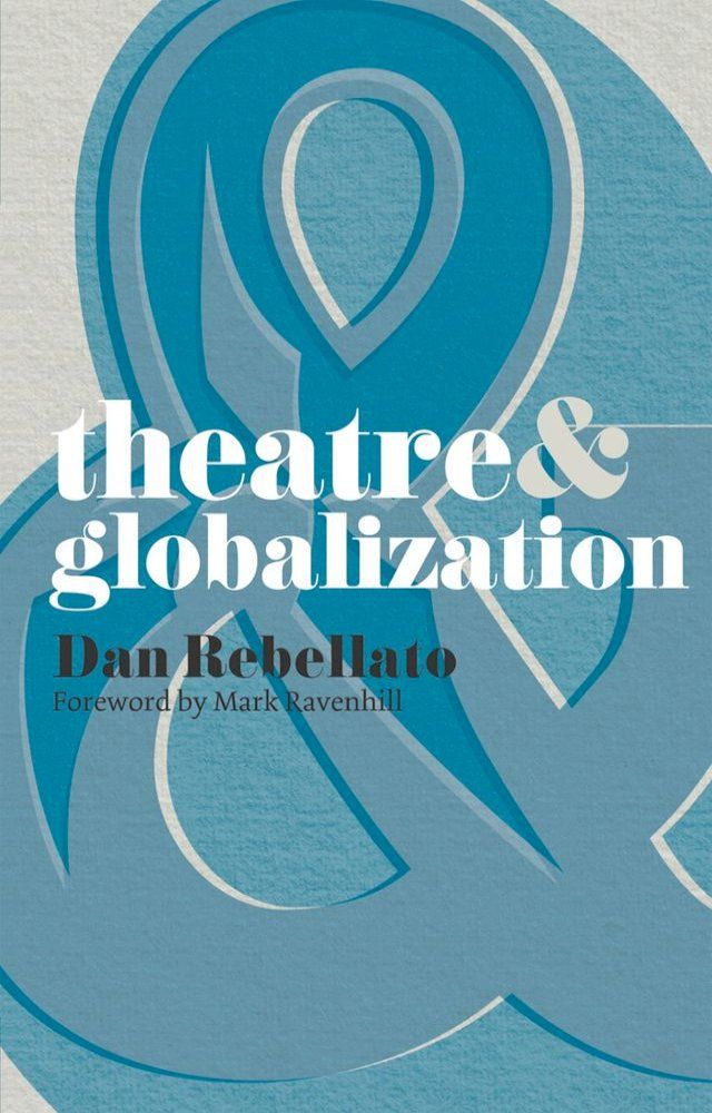  Theatre and Globalization(Kobo/電子書)