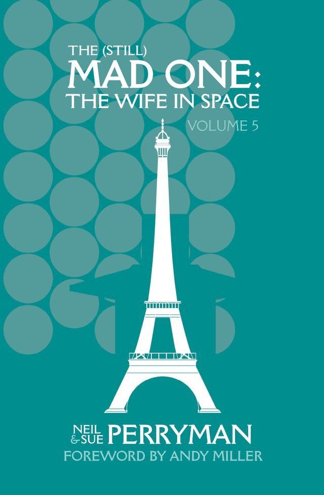  The (Still) Mad One: The Wife in Space Volume 5(Kobo/電子書)