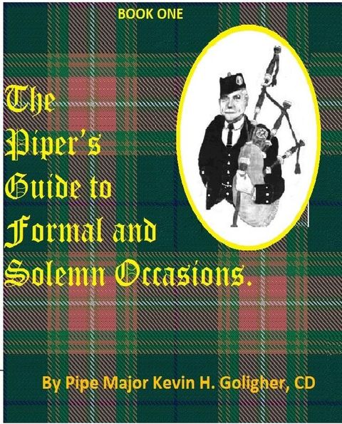 The Piper’s Guide to Formal and Solemn Occasions.(Kobo/電子書)