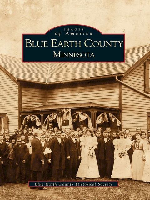 Blue Earth County, Minnesota(Kobo/電子書)