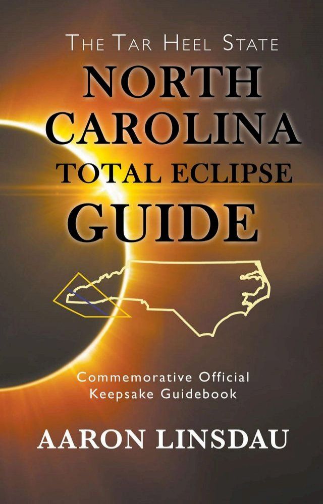  North Carolina Total Eclipse Guide(Kobo/電子書)