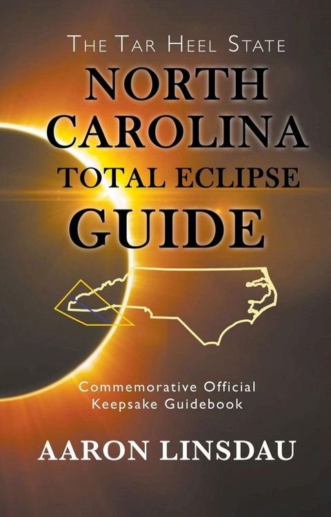 North Carolina Total Eclipse Guide(Kobo/電子書)