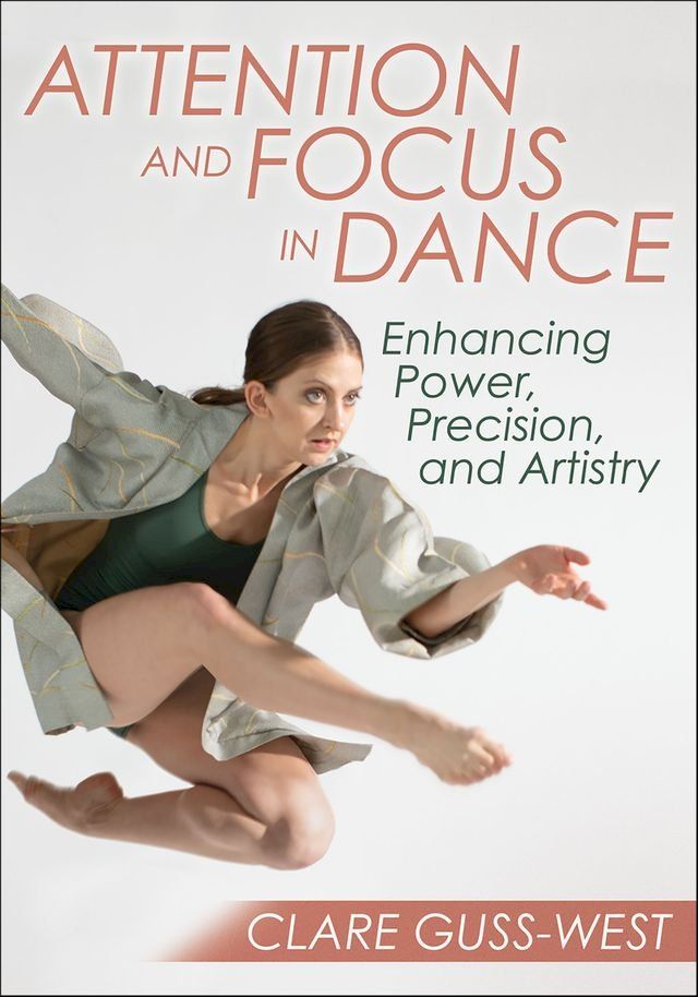  Attention and Focus in Dance(Kobo/電子書)