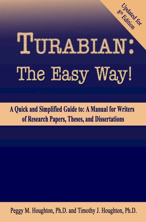 Turabian: The Easy Way! (For Turabian 8th Edition)(Kobo/電子書)