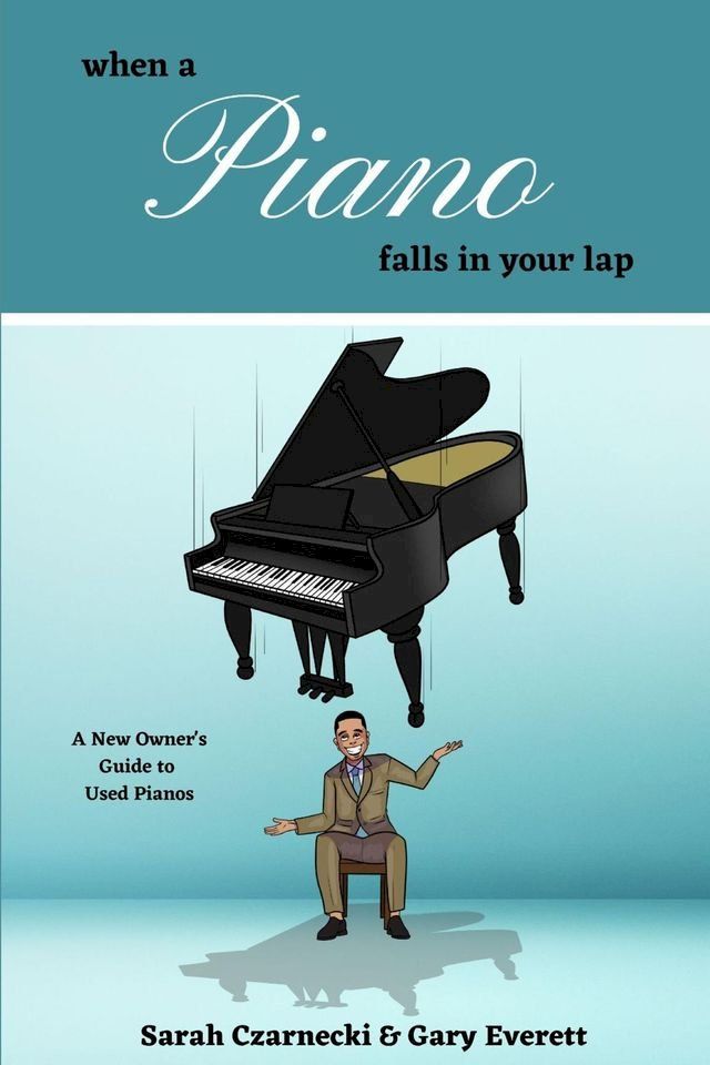  WHEN A PIANO FALLS IN YOUR LAP(Kobo/電子書)