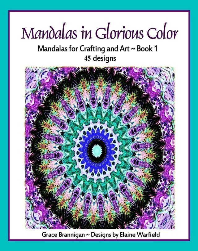  Mandalas in Glorious Color Book 1: Mandalas for Crafting and Art(Kobo/電子書)