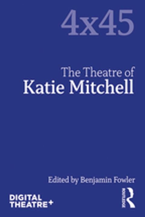 The Theatre of Katie Mitchell(Kobo/電子書)