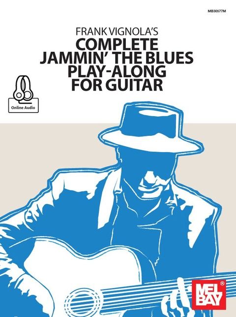 Frank Vignola's Complete Jammin' the Blues Play-Along for Guitar(Kobo/電子書)