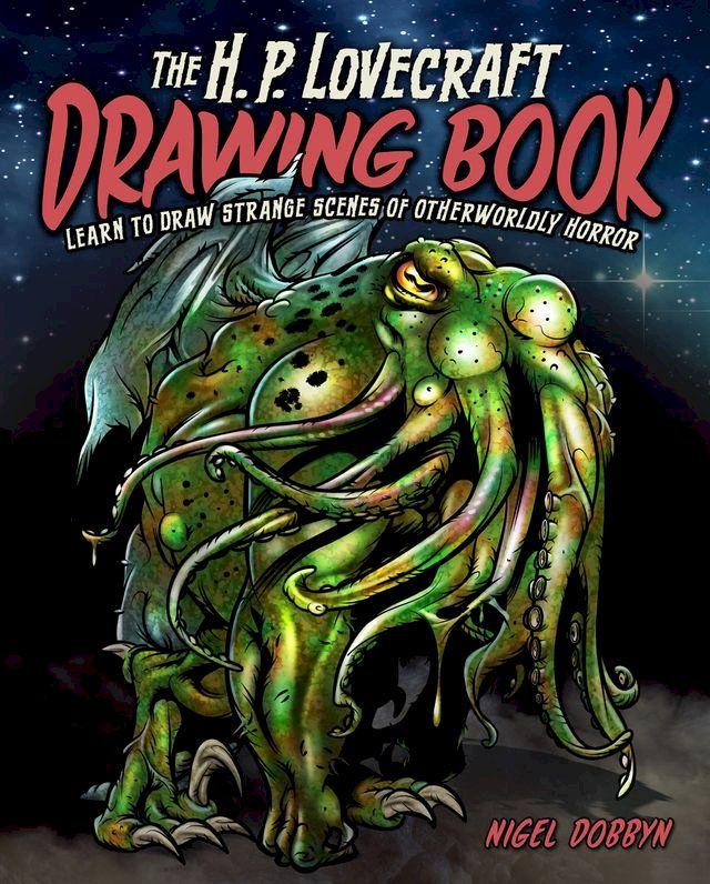  The H.P. Lovecraft Drawing Book(Kobo/電子書)