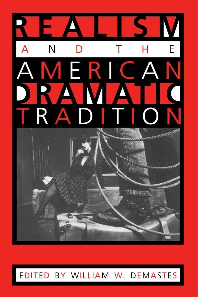  Realism and the American Dramatic Tradition(Kobo/電子書)