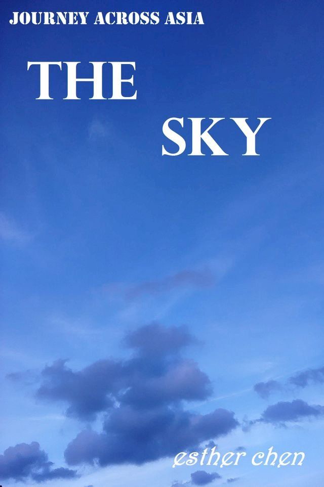  Journey Across Asia: The Sky(Kobo/電子書)