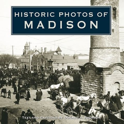 Historic Photos of Madison(Kobo/電子書)