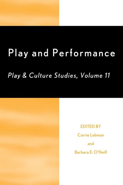 Play and Performance: Play and Culture Studies(Kobo/電子書)