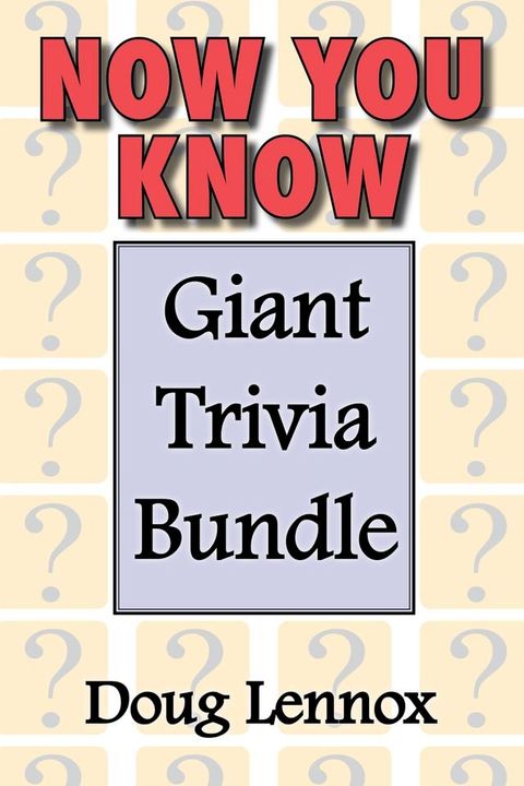 Now You Know — Giant Trivia Bundle(Kobo/電子書)