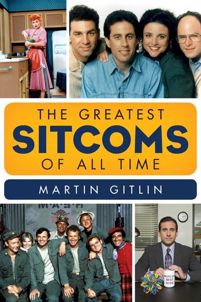  The Greatest Sitcoms of All Time(Kobo/電子書)