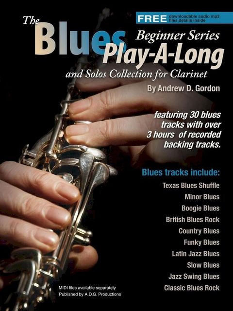 Blues Play-A-Long and Solos Collection for Clarinet Beginner Series(Kobo/電子書)