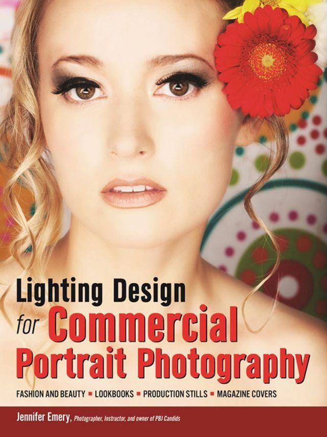  Lighting Design for Commercial Portrait Photography(Kobo/電子書)