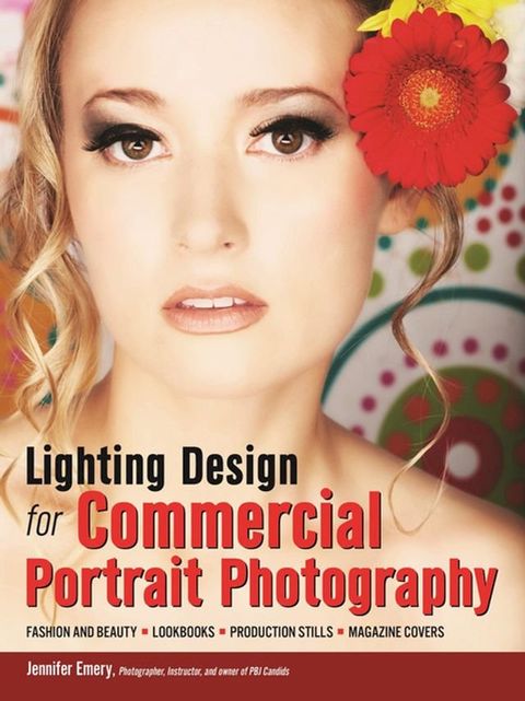 Lighting Design for Commercial Portrait Photography(Kobo/電子書)