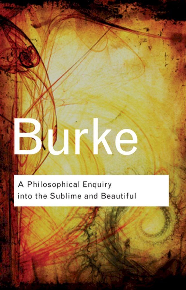  A Philosophical Enquiry Into the Sublime and Beautiful(Kobo/電子書)