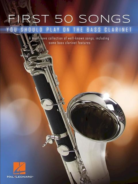 First 50 Songs You Should Play on Bass Clarinet Songbook(Kobo/電子書)