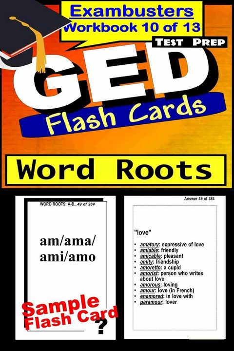 GED Test Prep Word Roots Review--Exambusters Flash Cards--Workbook 10 of 13(Kobo/電子書)