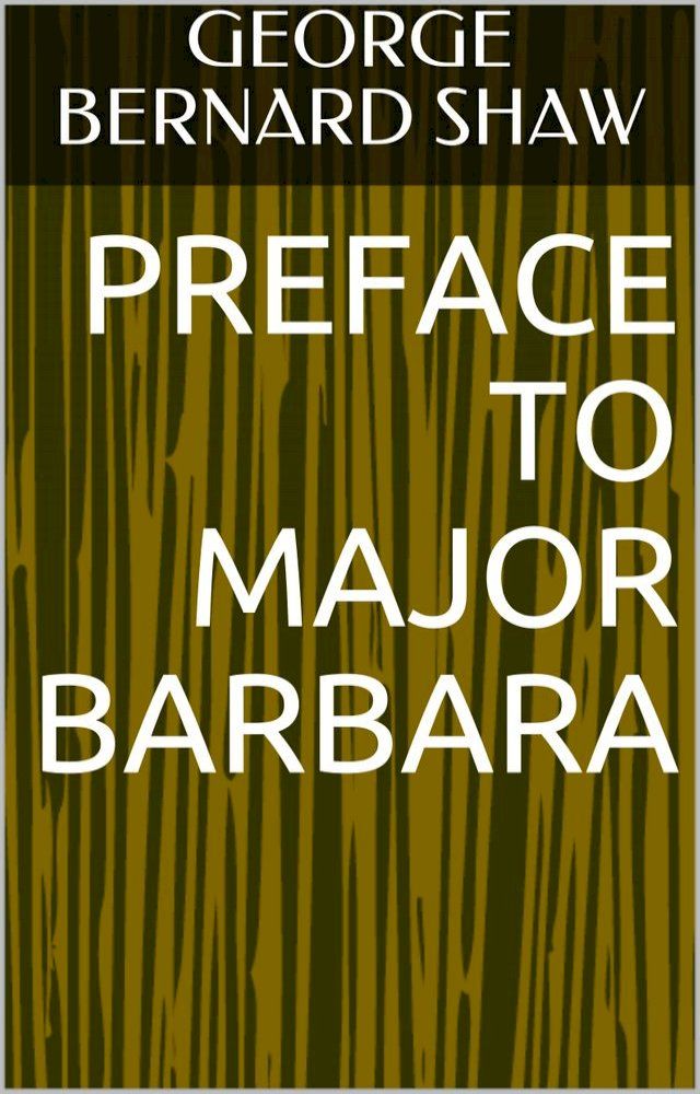  Preface to Major Barbara(Kobo/電子書)