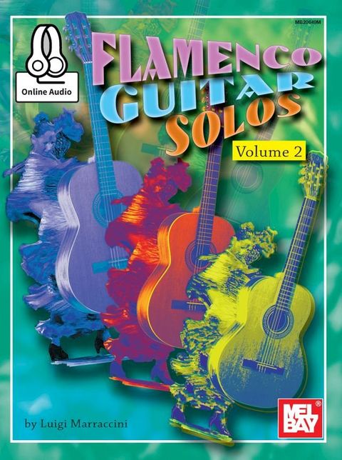 Flamenco Guitar Solos, Volume 2(Kobo/電子書)