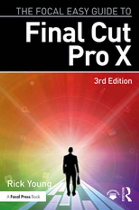 The Focal Easy Guide to Final Cut Pro X(Kobo/電子書)