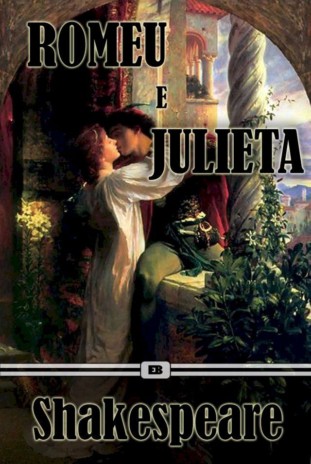  Romeu e Julieta (Edi&ccedil;&atilde;o Ilustrada)(Kobo/電子書)