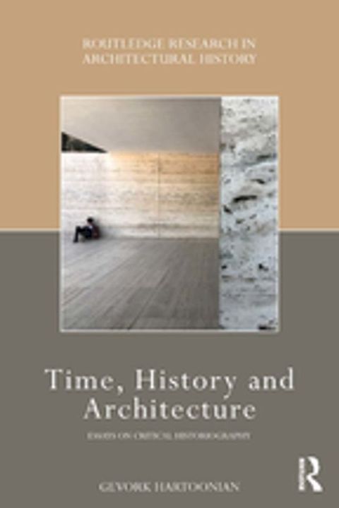 Time, History and Architecture(Kobo/電子書)