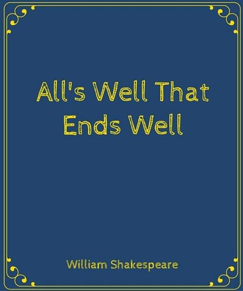 All's Well That Ends Well(Kobo/電子書)