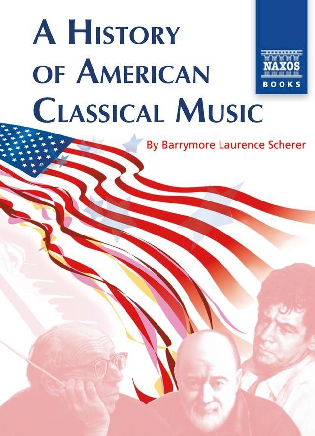  A History of American Classical Music(Kobo/電子書)