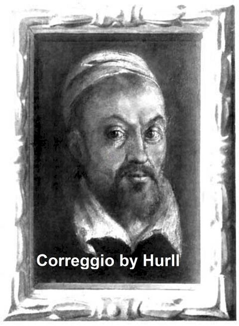 Correggio - A Collection of 15 Pictures (Illustrated)(Kobo/電子書)