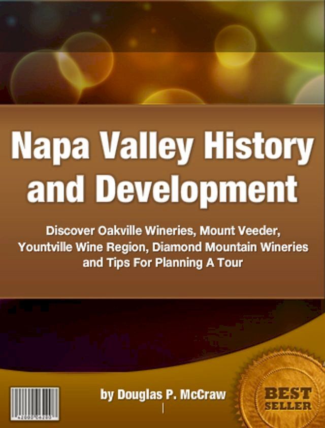  Napa Valley History and Development(Kobo/電子書)