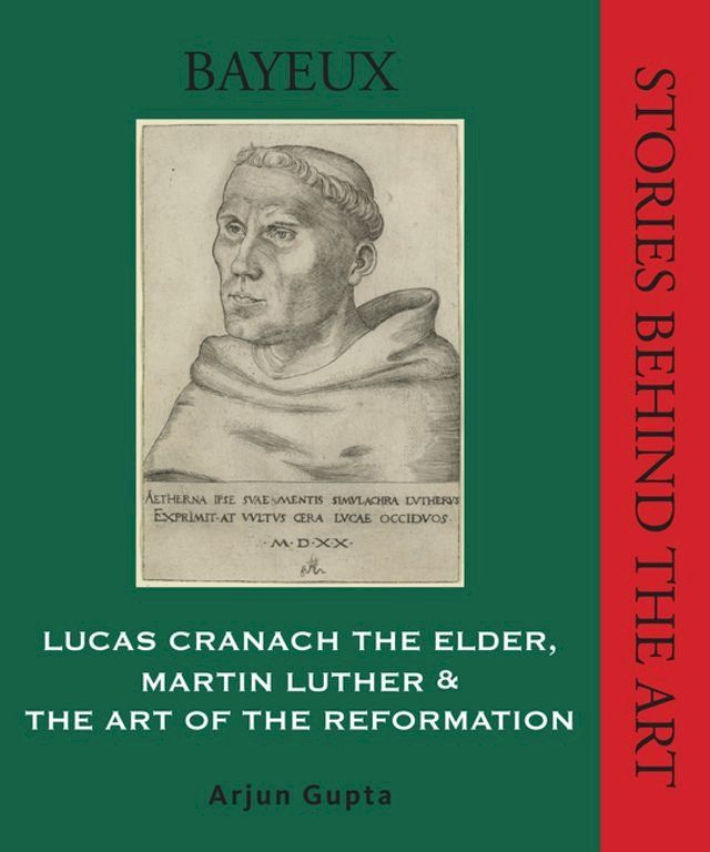  Lucas Cranach the Elder,Martin Luther, and the Art of the Reformation(Kobo/電子書)