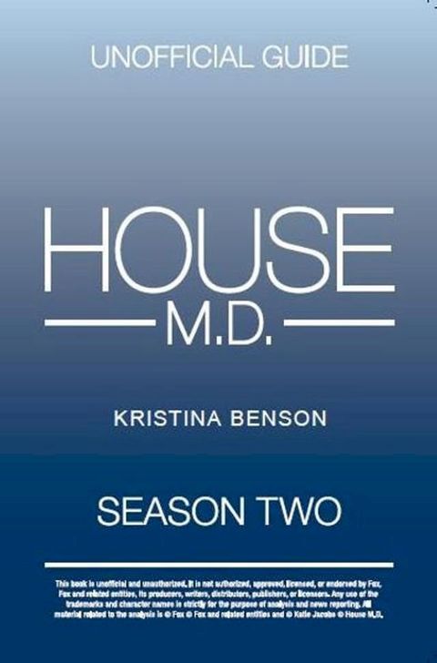 The Unofficial Guide: House MD Season 2(Kobo/電子書)