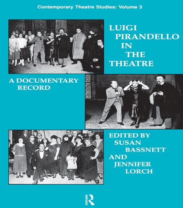  Luigi Pirandello in the Theatre(Kobo/電子書)