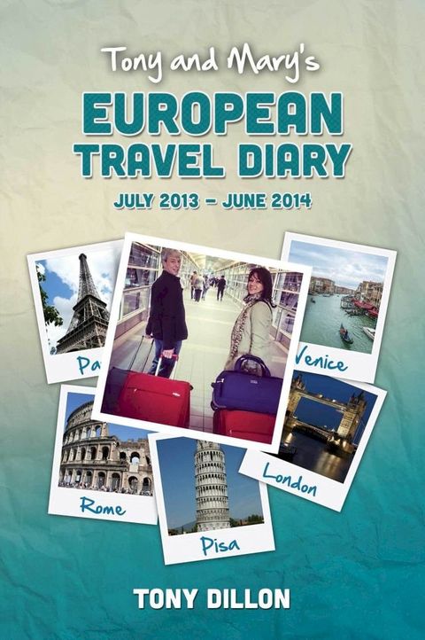 Tony and Mary's European Travel Diary(Kobo/電子書)