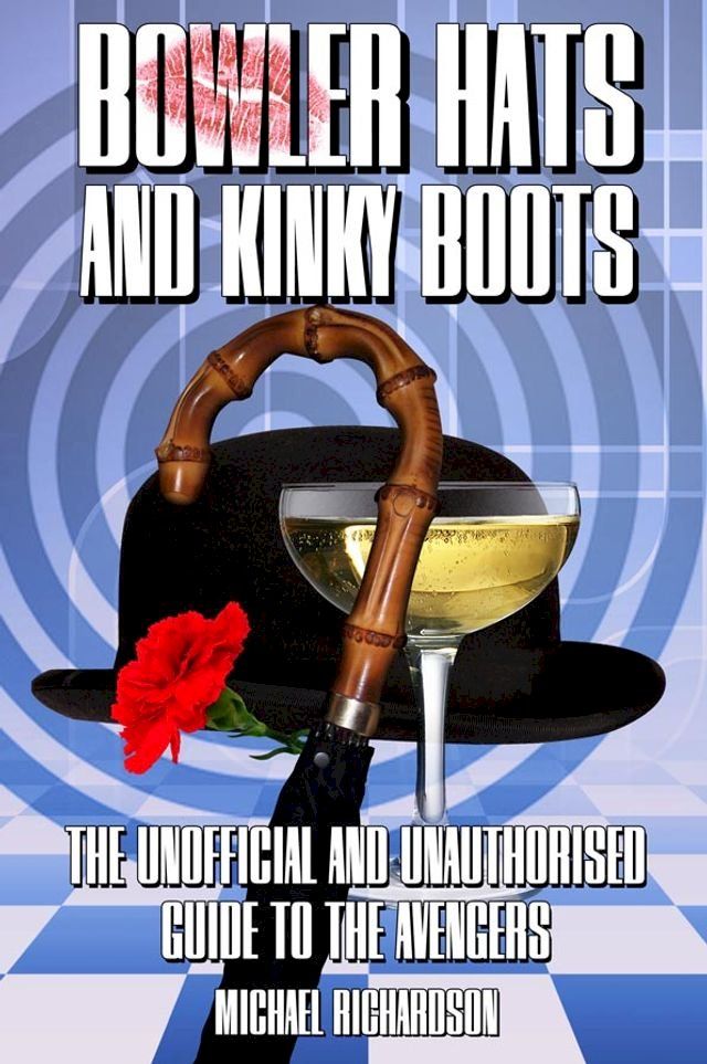  Bowler Hats and Kinky Boots(Kobo/電子書)