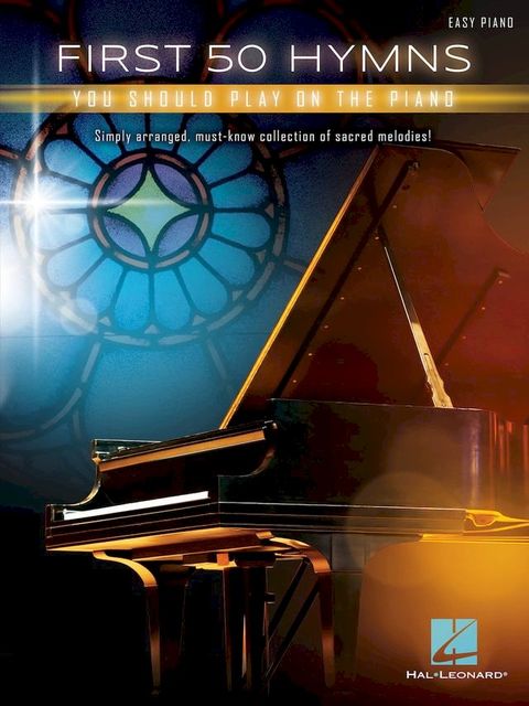 First 50 Hymns You Should Play on Piano(Kobo/電子書)