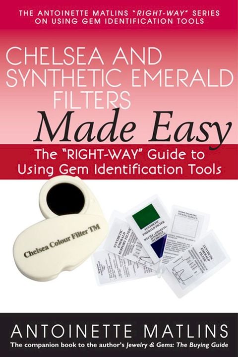 Chelsea and Synthetic Emerald Testers Made Easy(Kobo/電子書)