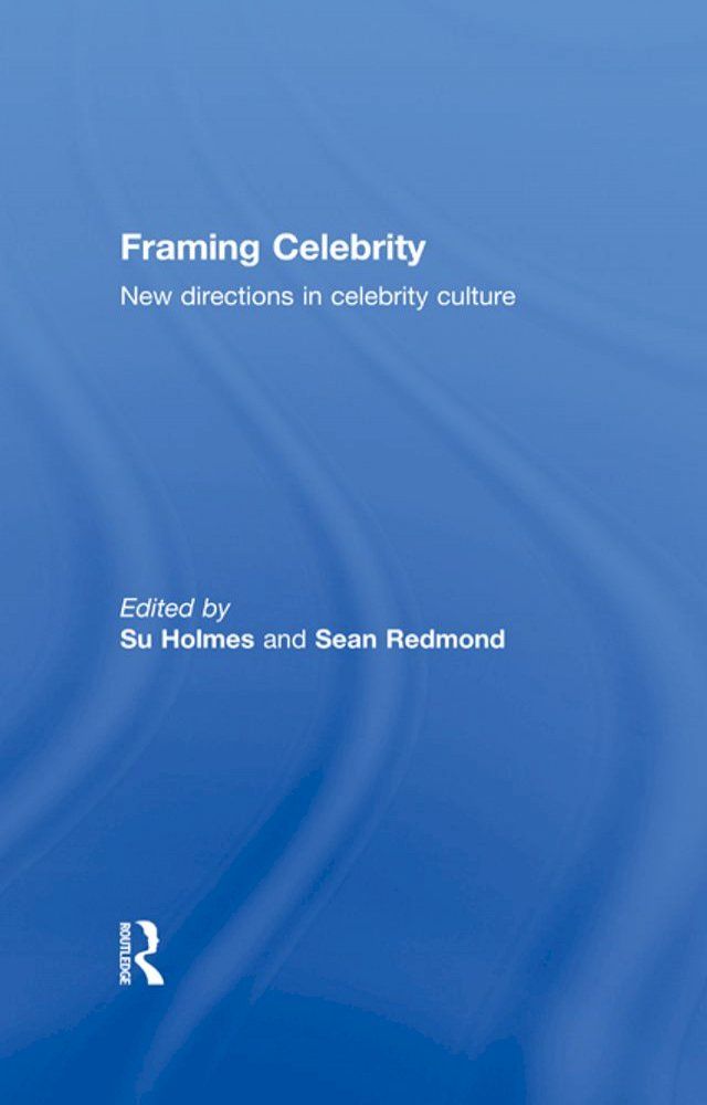  Framing Celebrity(Kobo/電子書)