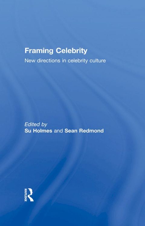 Framing Celebrity(Kobo/電子書)