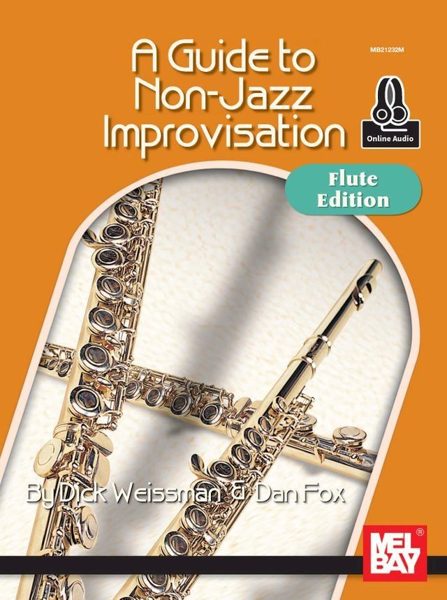  A Guide to Non-Jazz Improvisation: Flute Edition(Kobo/電子書)