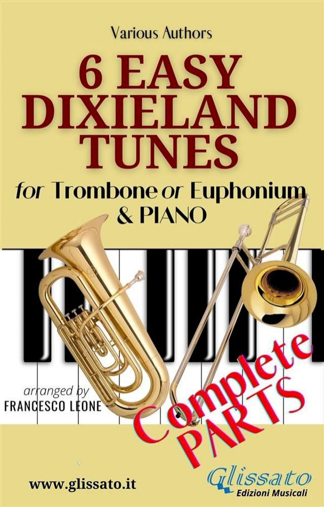  6 Easy Dixieland Tunes - Trombone/Euph & Piano (complete)(Kobo/電子書)