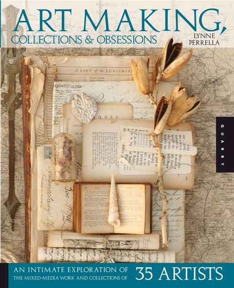 Art Making, Collections, and Obsessions(Kobo/電子書)